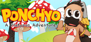 Ponchyo: A Platypus Adventure banner