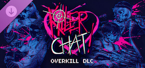 Killer Chat! Original Edition - Overkill banner