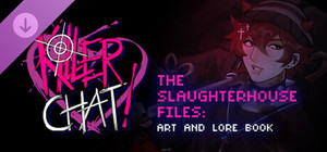 Killer Chat! Expanded Edition - The Slaughterhouse Files: Art and Lore Book banner