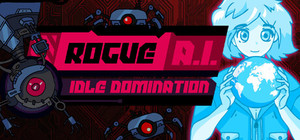 Rogue AI: Idle Domination banner