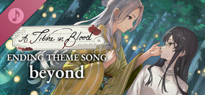A Tithe in Blood - Ending Theme Song 「beyond」 banner