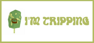 I'm Tripping banner