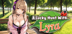 A Lucky Hunt With : Lyra banner