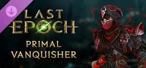Last Epoch - Primal Vanquisher Supporter Pack banner