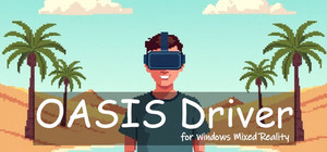 Oasis Driver for Windows Mixed Reality banner