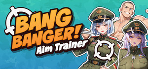 Bang Banger! Aim Trainer banner