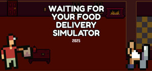 Waiting for Your Food Delivery Simulator 2025 banner