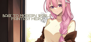 Back to Modern World - Fantasy Hero banner