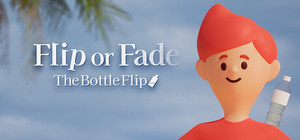 Flip or Fade: The Bottle Flip banner