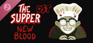 The Supper: New Blood Soundtrack banner