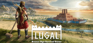 Lugal: Bronze Age Survival Game banner
