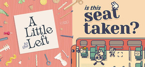 Is This Seat Taken? + A Little to the Left banner
