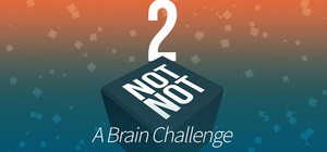 Not Not 2 - A Brain Challenge banner