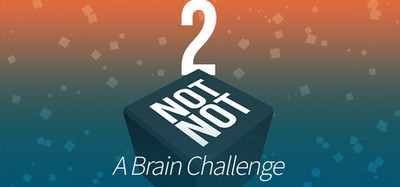 Not Not 2 - A Brain Challenge