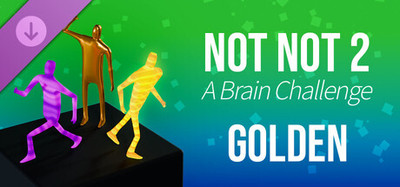 Not Not 2 - A Brain Challenge: Golden