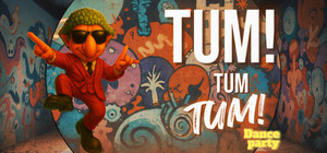 TUM TUM TUM: Dance Party banner
