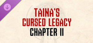 Taina's Cursed Legacy: Chapter II banner