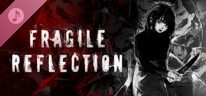 Fragile Reflection Soundtrack banner