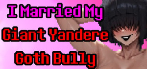 I Married My Giant Yandere Goth Bully banner