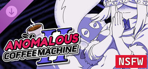 Anomalous Coffee Machine 2 - NSFW banner