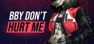 BBY DON'T HURT ME banner