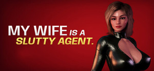 My wife is a slutty agent banner