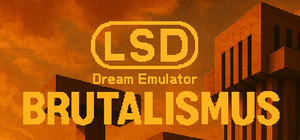 LSD Dream Emulator: BRUTALISMUS banner