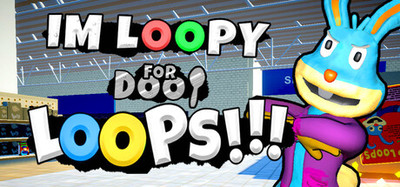 IM LOOPY FOR DOOP LOOPS!!!