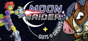 Moon Raider + Guts 'n Grunts banner