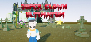 Super Clown Ultimatum banner