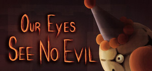 Our Eyes See No Evil banner