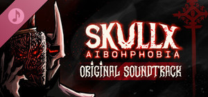 SkullX: Aibohphobia - Official Soundtrack banner