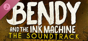 Bendy and the Ink Machine - Official Soundtrack banner