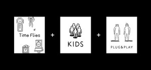 Time Flies + Kids + Plug & Play banner