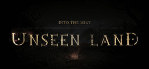 UNSEEN LAND: INTO THE MIST banner