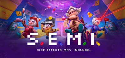 S.E.M.I. - Side Effects May Include...