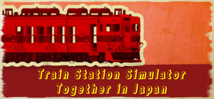 Train Station Simulator: Together in Japan banner