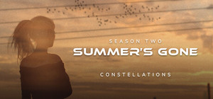 Summer's Gone - Season 2 - Constellations banner