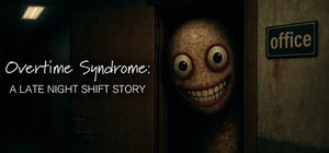 Overtime Syndrome - A Late Night Shift Story banner