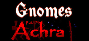 Gnomes & Path of Achra banner