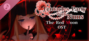 Tentacles Party With Nuns Theme Song- The red moon (Composer:Aut0) banner