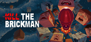 Kill the Brickman banner