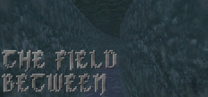The Field Between banner