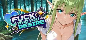 Fuck who you desire banner