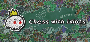 Chess With Idiots banner