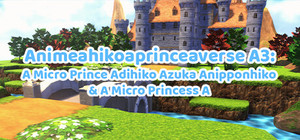 Aniahikoaexperiment A3A-Aver.AAA23082025AAA: A A Micro Prince Akihiko Aexp3 & A A Micro Princess A banner