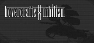 Hovercrafts x Nihilism banner