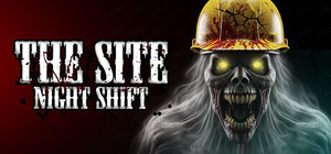 The Site: Night Shift banner