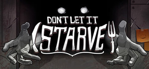 Don't Let It Starve banner