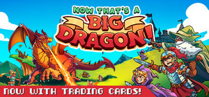 Now THAT'S a Big Dragon! banner